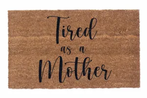 Tired As A Mother